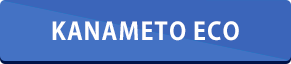 KANAMETO ECO